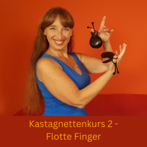 Kastagnettenkurs 2: Emma Maleras, Flotte Finger, Frau mit Kastagnetten